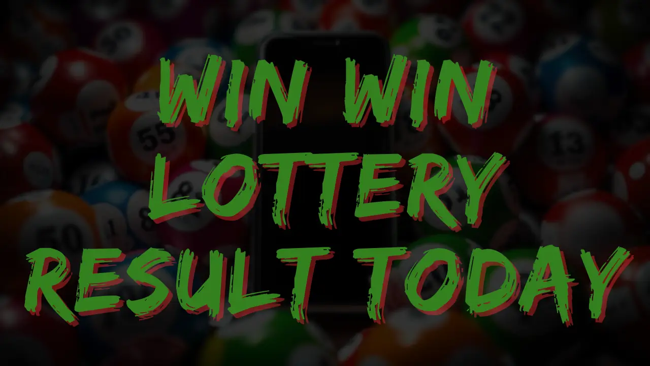 win win lottery result today